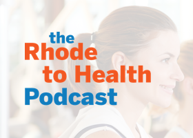 The Rhode to Health Podcast