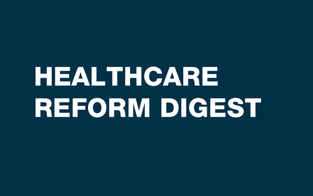 Healthcare Reform Digest: Federal legislation addressing the COVID-19 pandemic