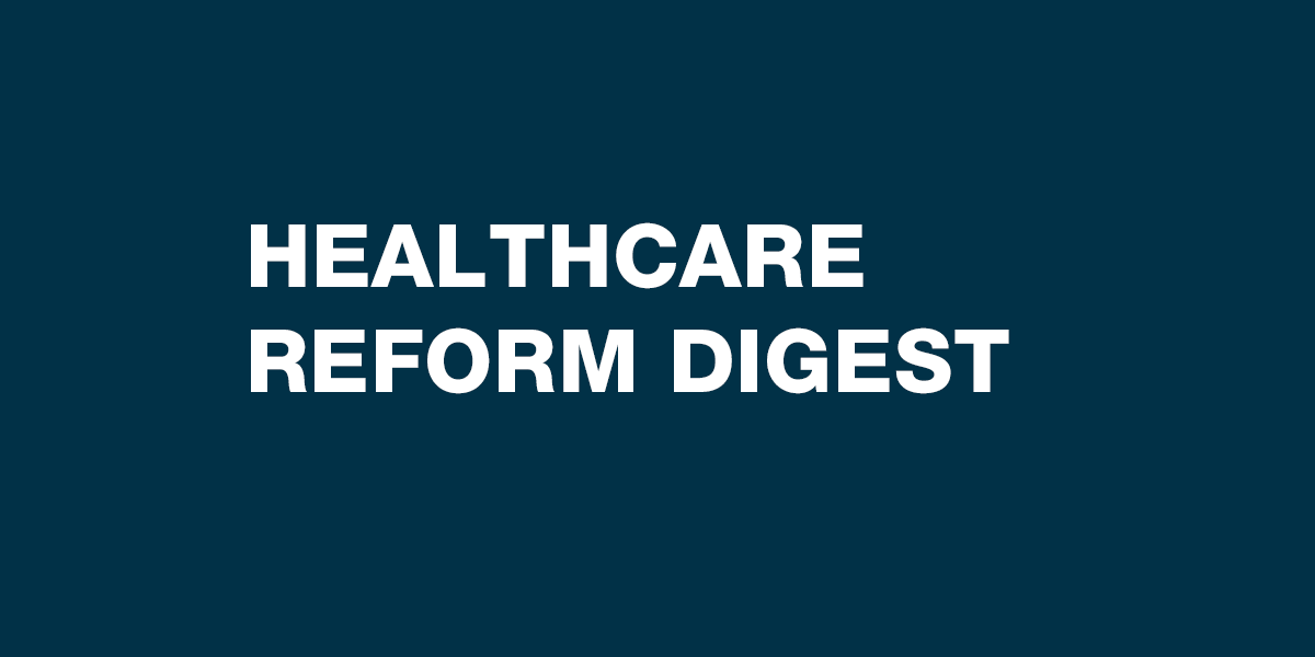 Healthcare Reform Digest: Hospital & Insurer Price Transparency